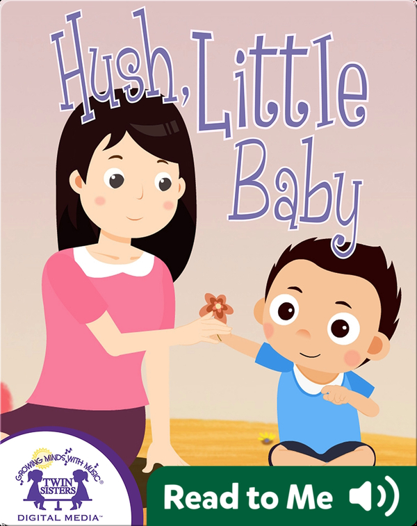 Hush, Little Baby Children's Book by Kim Mitzo Thompson, Karen Mitzo