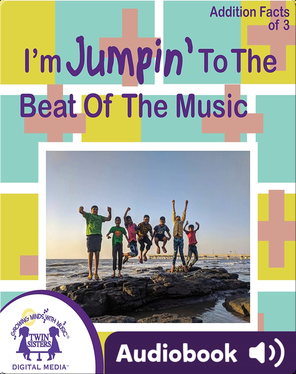 I'm Jumpin' to the Beat of the Music