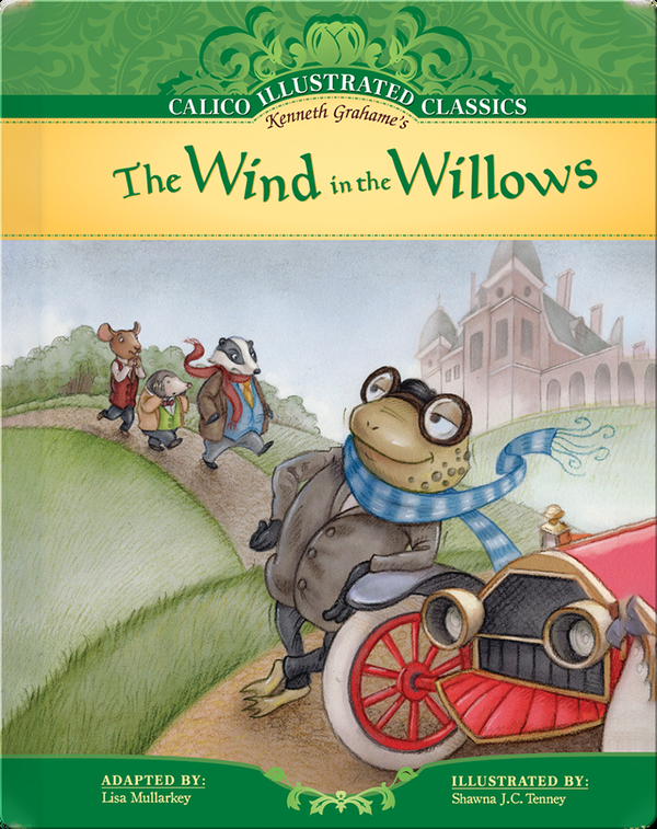 Calico Illustrated Classics: The Wind in the Willows