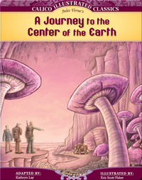 Calico Classics Illustrated: Journey to the Center of the Earth