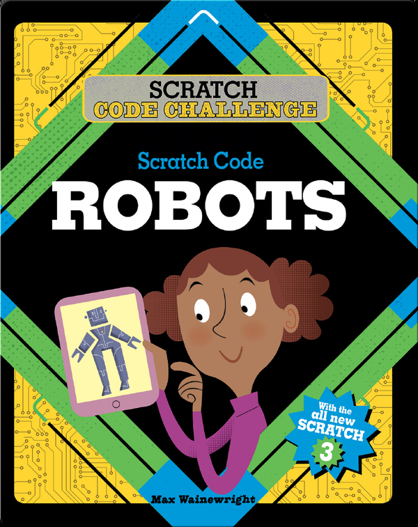 Scratch Code Challenge: Scratch Code Robots