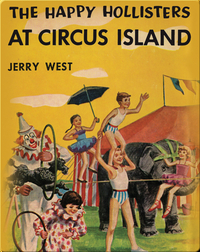 The Happy Hollisters at Circus Island