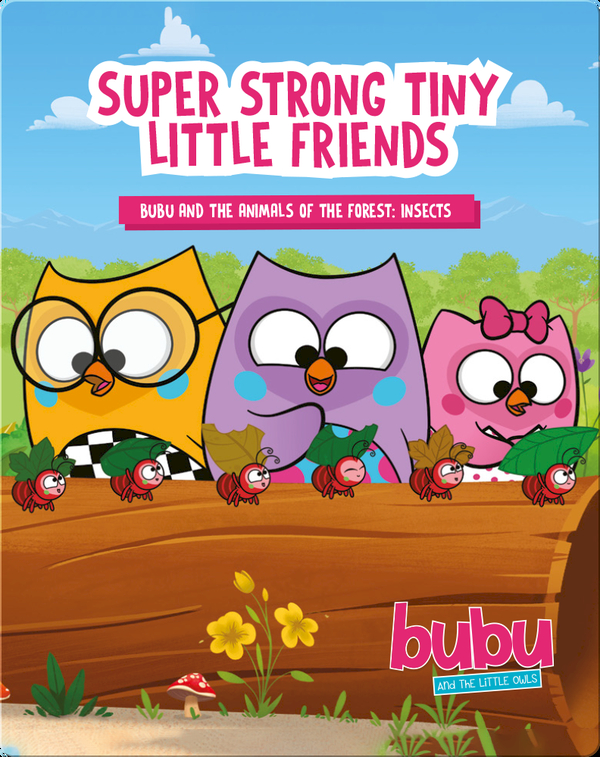 Bubu and the Little Owls: Super Strong Tiny Little Friends