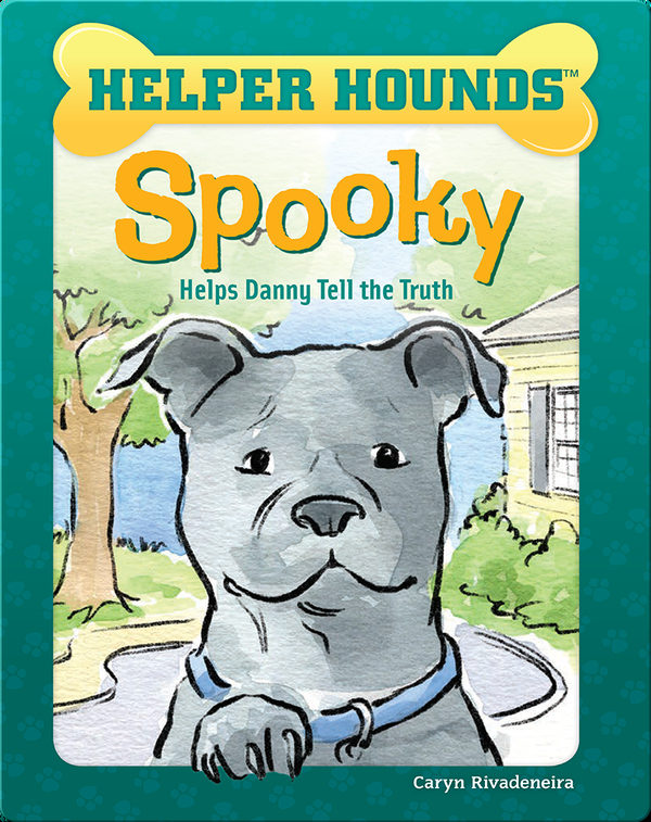 Helper Hounds: Spooky Helps Danny Tell the Truth