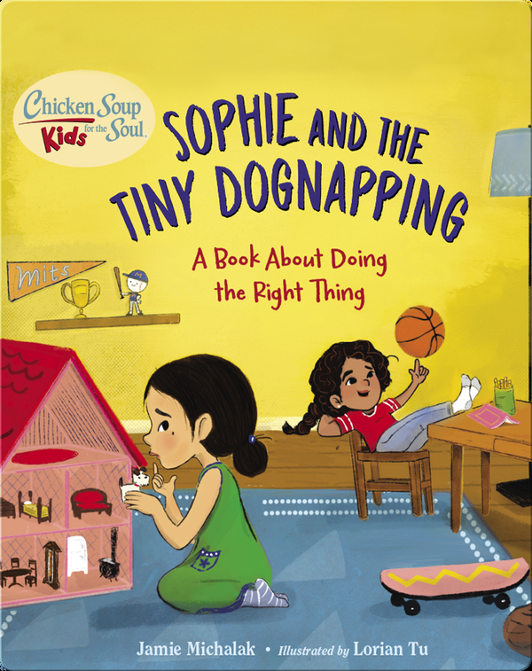 Chicken Soup for the Soul KIDS: Sophie and the Tiny Dognapping