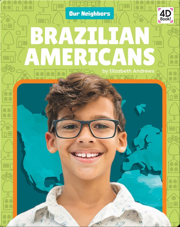 Our Neighbors: Brazilian Americans