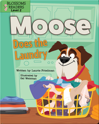 Moose the Dog: Moose Does the Laundry