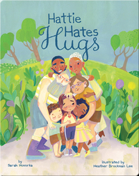 Hattie Hates Hugs