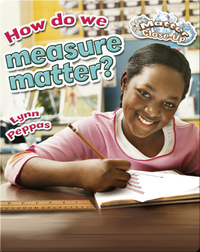 How do we Measure Matter?