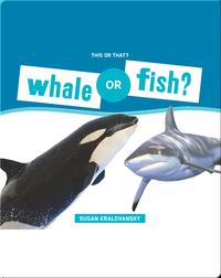 Whale or Fish?