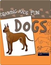 Drawing Made Fun: Dogs