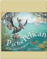 P is for Pelican: A Louisiana Alphabet