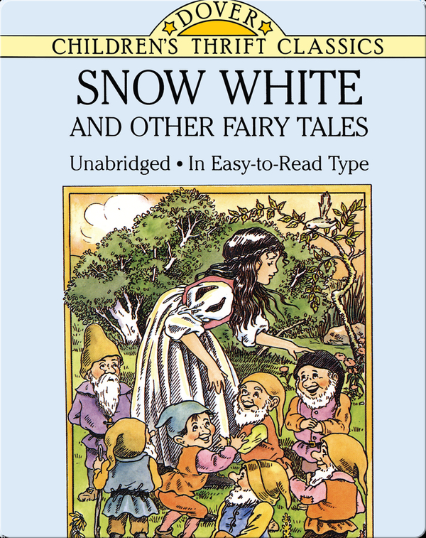 Snow White And Other Fairy Tales Children S Book By Jacob And Wilhelm Grimm Discover Children S Books Audiobooks Videos More On Epic