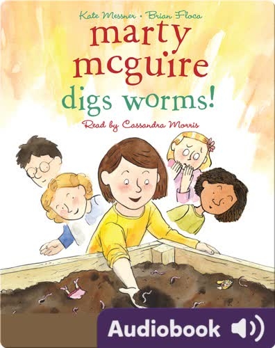 Marty McGuire Digs Worms