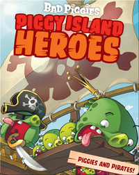 Angry Birds: Piggy Island Heroes Piggies And Pirates