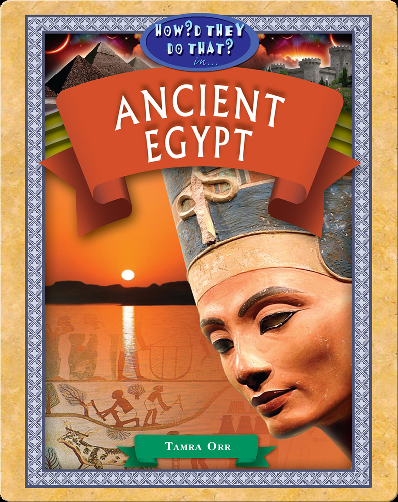 Ancient Egypt Children's Book by Tamra Orr | Discover Children's Books ...