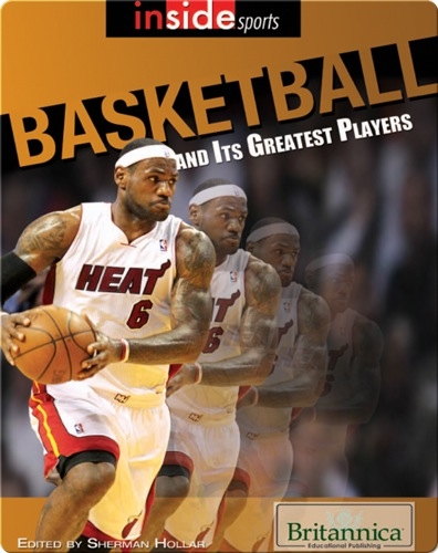 Basketball and Its Greatest Players
