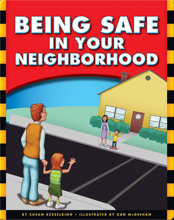 Being Safe in Your Neighborhood Children's Book by Susan Kesselring