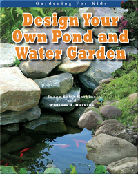 Design Your Own Pond and Water Garden