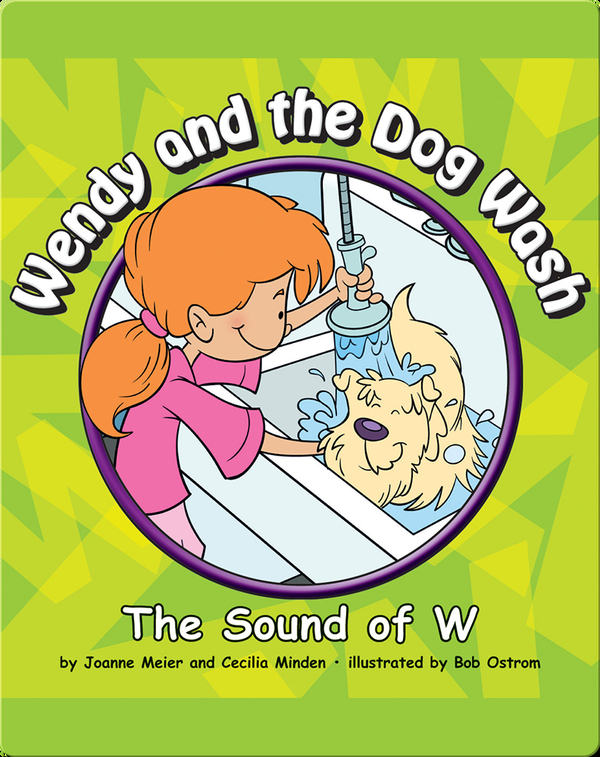 Wendy and the Dog Wash: The Sound of W