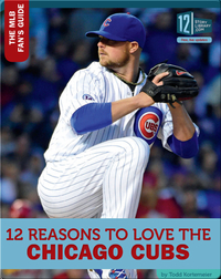 12 Reasons To Love The Chicago Cubs