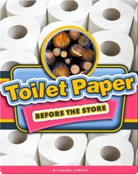 Toilet Paper Before the Store