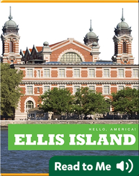 Hello, America!: Ellis Island