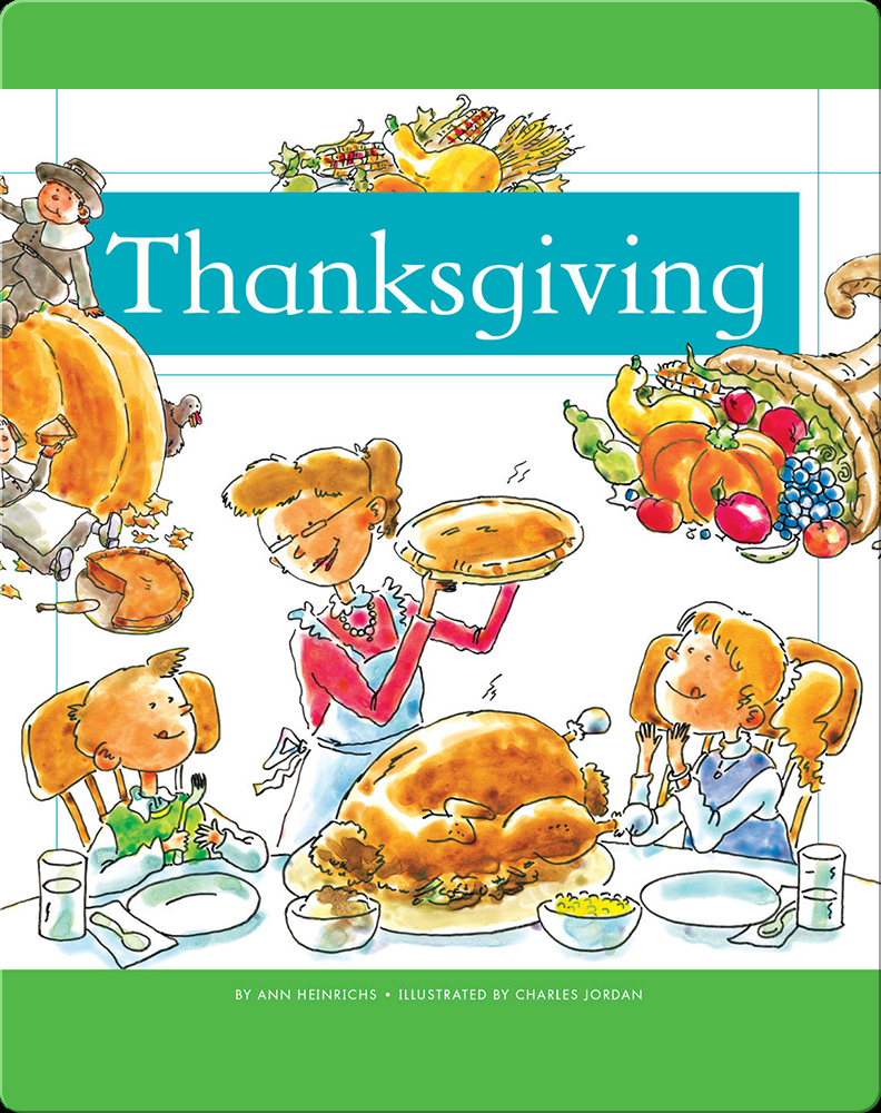 Thanksgiving Children's Book by Ann Heinrichs With Illustrations by ...