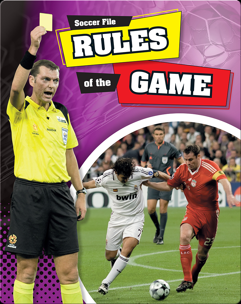 rules of soccer on Rules Of The Game Children S Book By James Nixon Discover Children S Books Audiobooks Videos More On Epic