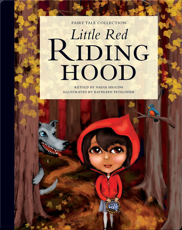 Little Red Riding Hood Children's Book by Nadia Higgins ...