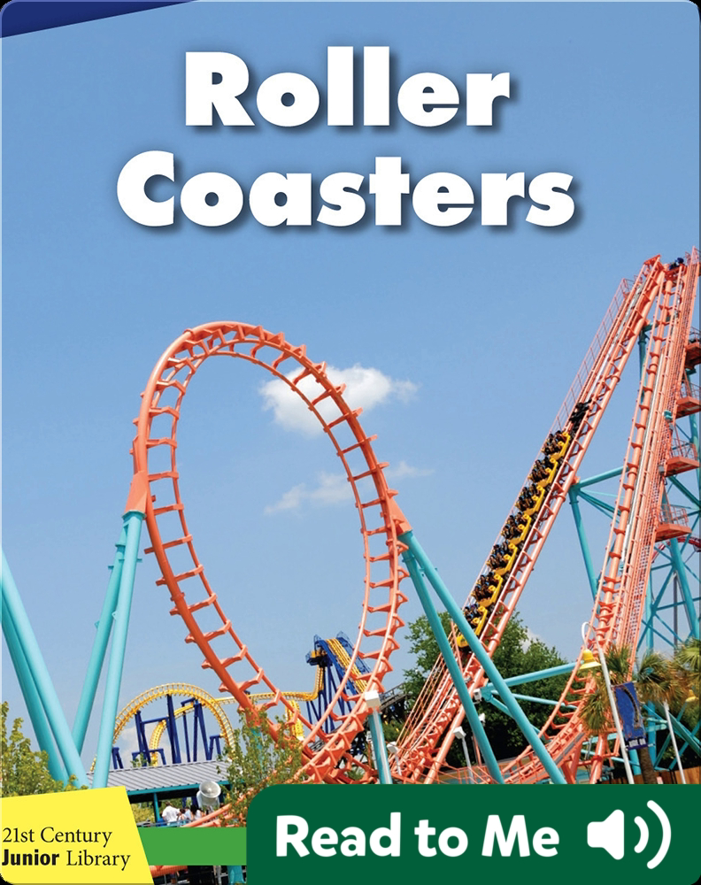 Roller Coasters Children's Book by Virginia Loh-Hagan | Discover