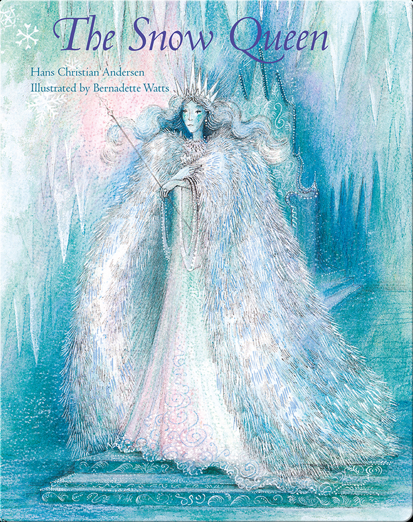 The Snow Queen Children S Book By Hans Christian Andersen With Illustrations By Bernadette Watts Discover Children S Books Audiobooks Videos More On Epic