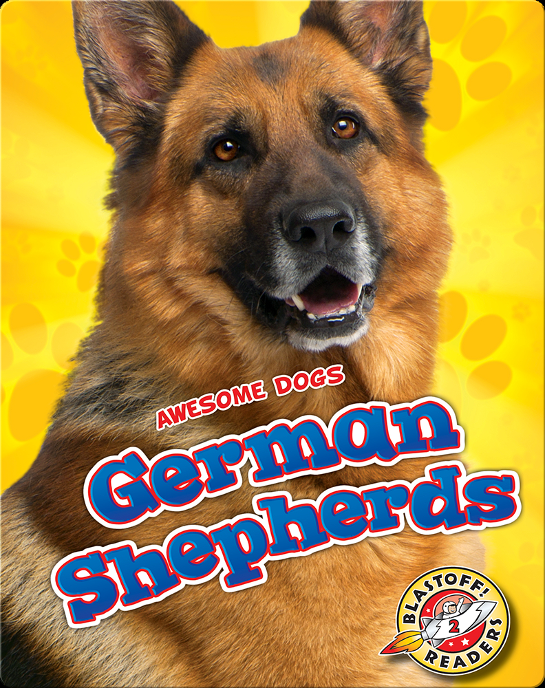 Awesome Dogs German Shepherds Children's Book by Mari Schuh Discover