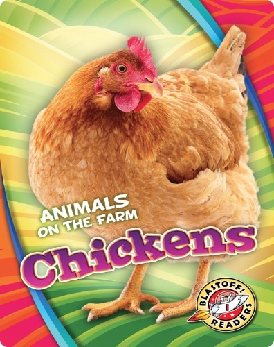 Animals on the Farm: Chickens