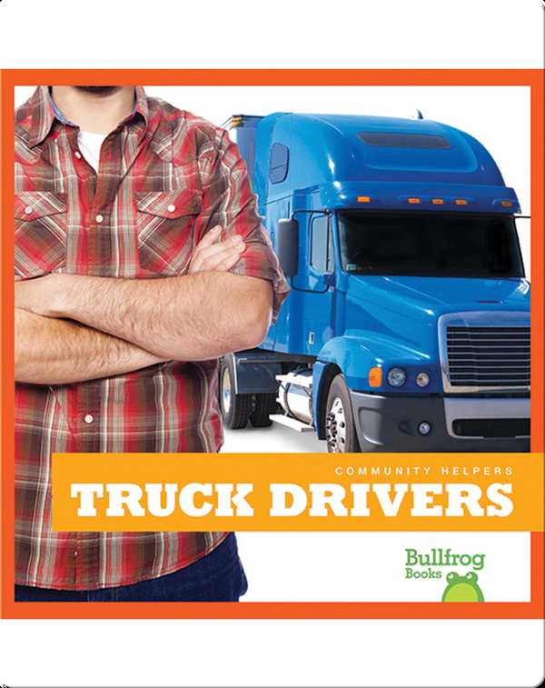 Community Helpers: Truck Drivers