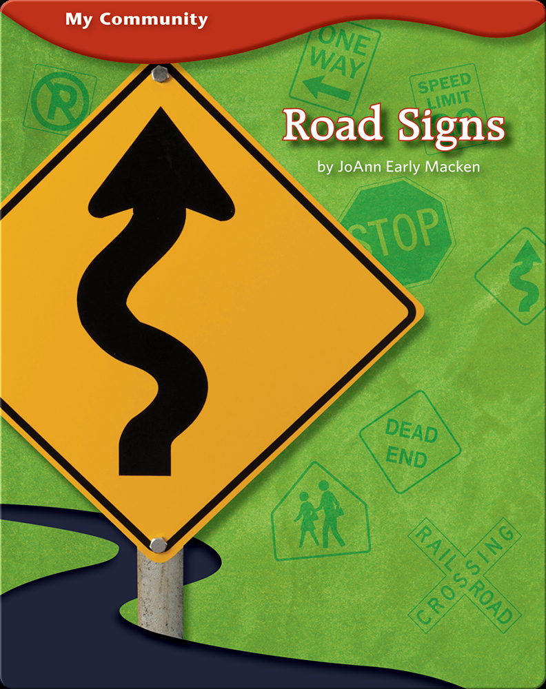 Road Signs Children's Book by JoAnn Early Macken Discover Children's