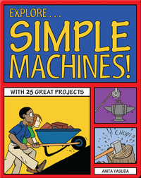 Explore Simple Machines!