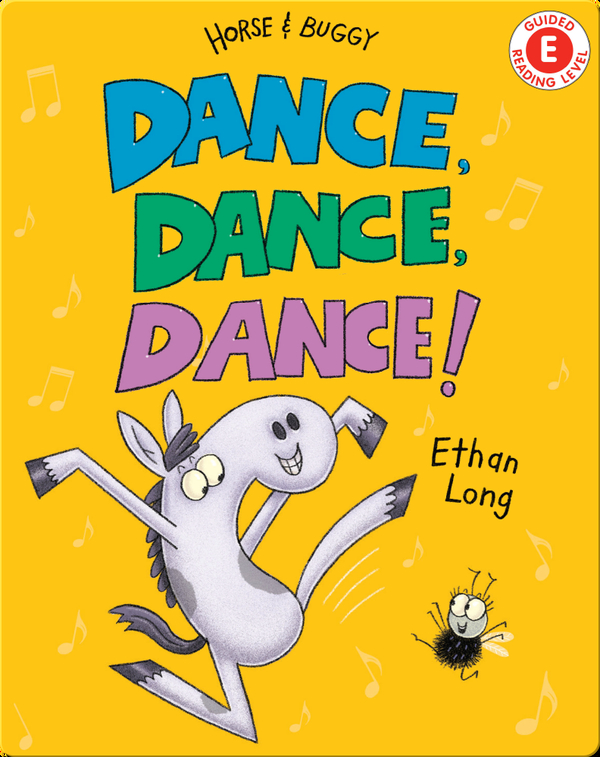 Dance, Dance, Dance! Children's Book by Ethan Long Discover Children