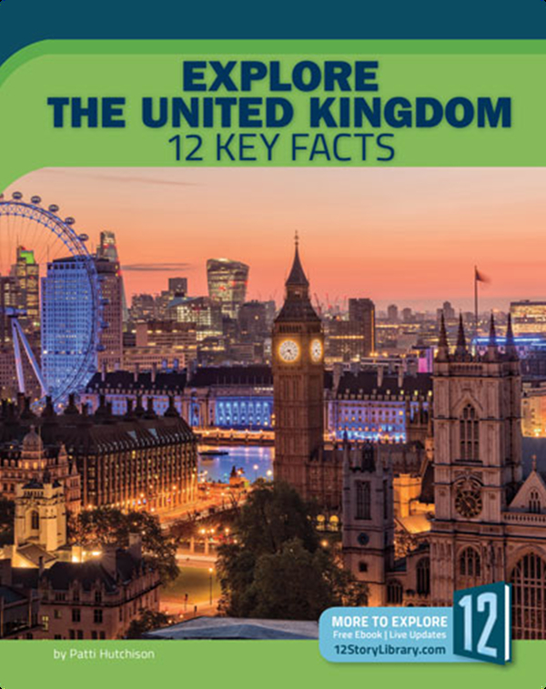 Explore the United Kingdom: 12 Key Facts