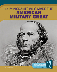 12 Immigrants Who Made the American Military Great