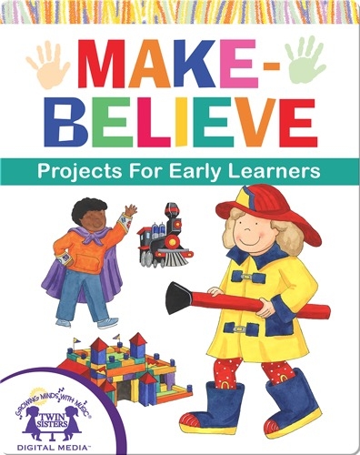 DIY Make-Believe Projects for Early Learners