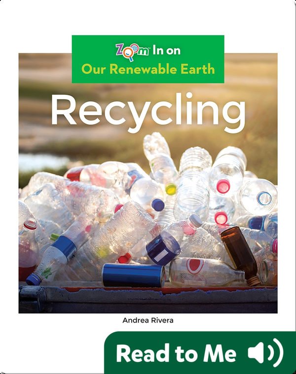 Recycling Children's Book by Andrea Rivera Discover Children's Books