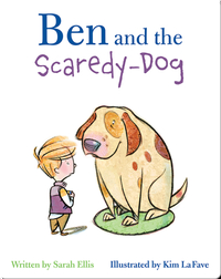 Ben and the Scaredy-Dog