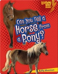 Can you Tell a Horse from a Pony?