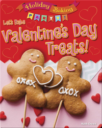Let's Bake Valentine's Day Treats!