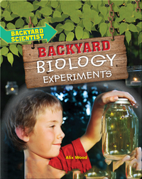 Backyard Biology Experiments