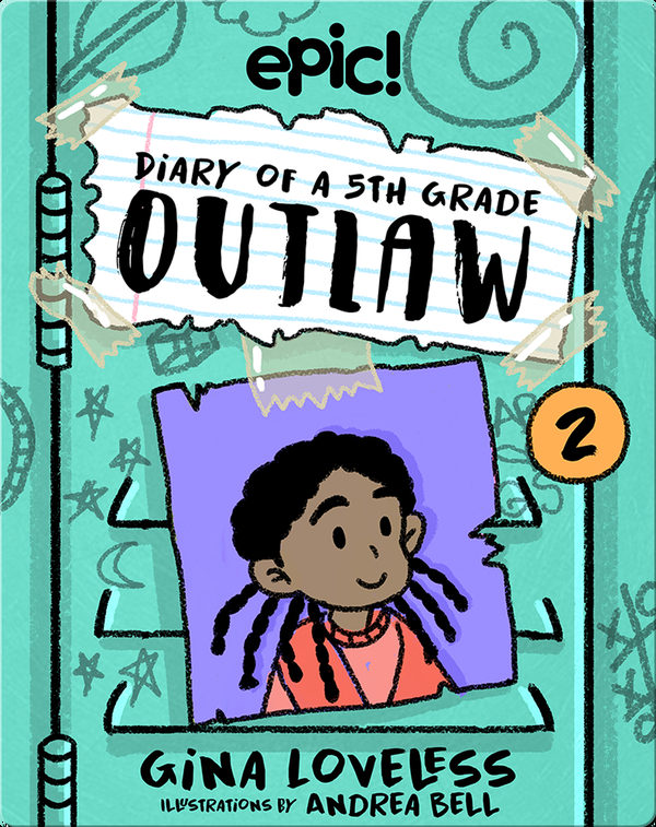 Diary of a 5th Grade Outlaw Book 2 Children's Book by Gina Loveless