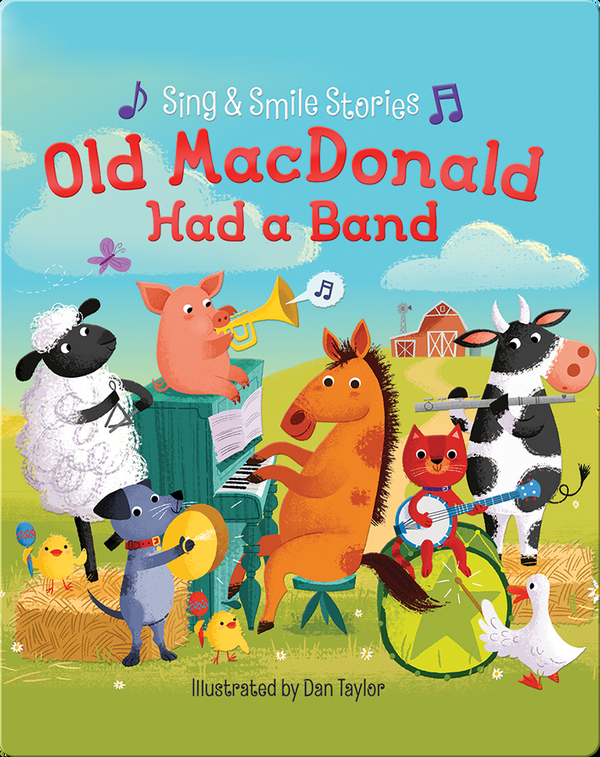Old MacDonald Had a Band Children's Book by Scarlett Wing, Dan Taylor