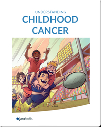 Understanding Childhood Cancer