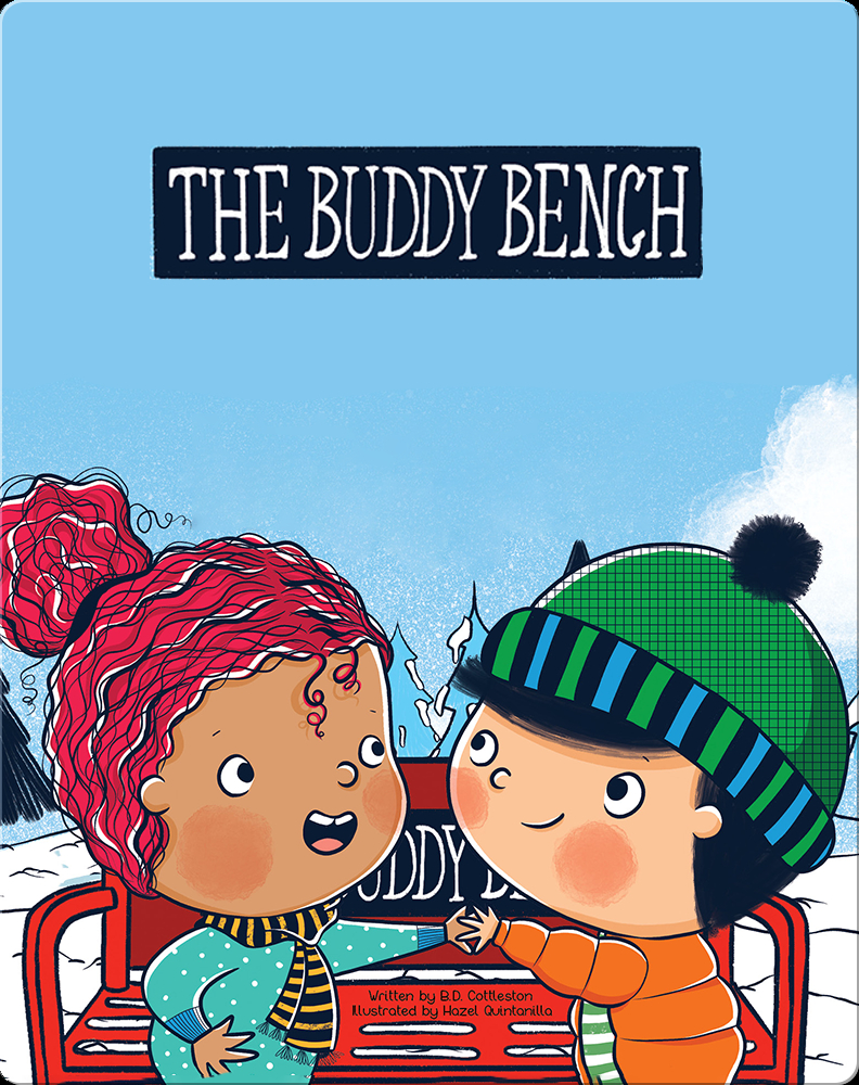 The Buddy Bench Children's Book by B.D. Cottleston With Illustrations